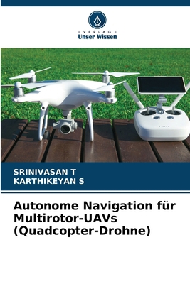 Autonome Navigation für Multirotor-UAVs (Quadco... [German] 6209161758 Book Cover