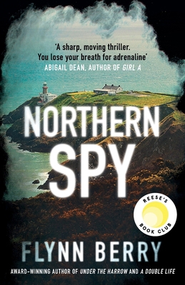 Northern Spy: A Reese Witherspoon's Book Club Pick 1474607136 Book Cover