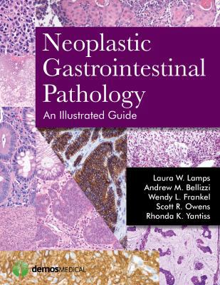 Neoplastic Gastrointestinal Pathology: An Illus... 1936287722 Book Cover