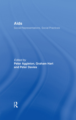 Aids: Social Representations and Social Practices 1850004307 Book Cover