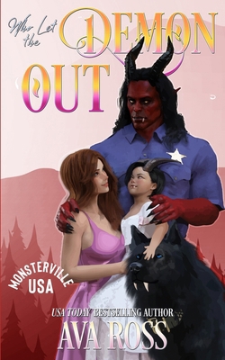 Who Let the Demon Out?: A Monster Romcom B0CRN219BF Book Cover