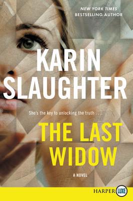 The Last Widow: A Will Trent Thriller [Large Print] 006291216X Book Cover