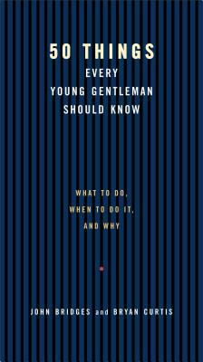 50 Things Every Young Gentleman Should Know 1401602940 Book Cover