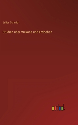 Studien über Vulkane und Erdbeben [German] 3368405217 Book Cover