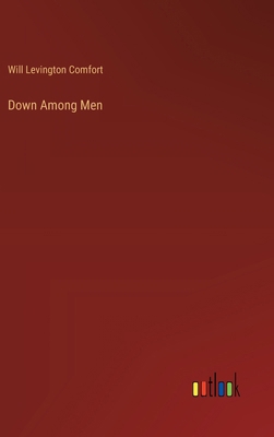 Down Among Men 3368936476 Book Cover
