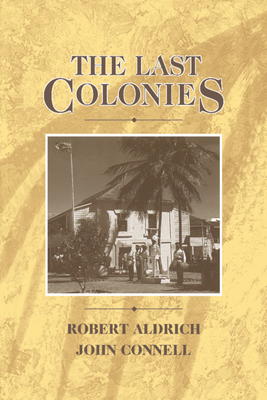 The Last Colonies 052141461X Book Cover