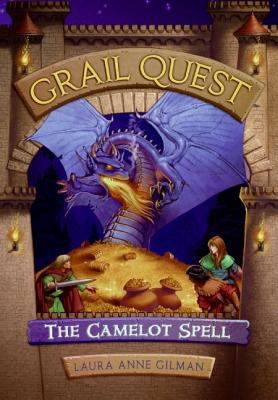 The Camelot Spell (Grail Quest Trilogy, Book 1) 0060772794 Book Cover
