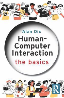 Human-Computer Interaction: The Basics 1041095171 Book Cover