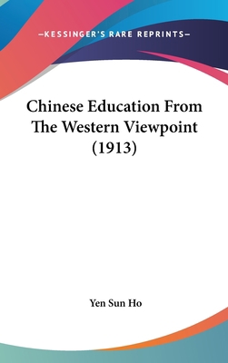 Chinese Education From The Western Viewpoint (1... 1161774114 Book Cover