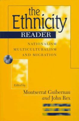 The Ethnicity Reader: Nationalism, Multicultura... 0745619231 Book Cover