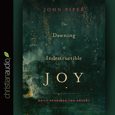 Dawning of Indestructible Joy: Daily Readings f... B08XZ65DDL Book Cover