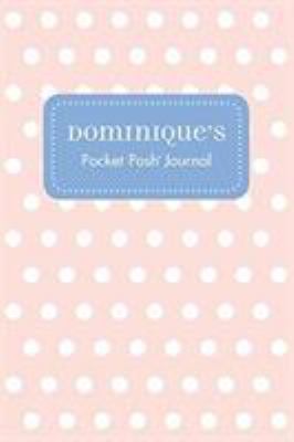 Dominique's Pocket Posh Journal, Polka Dot 1524822892 Book Cover