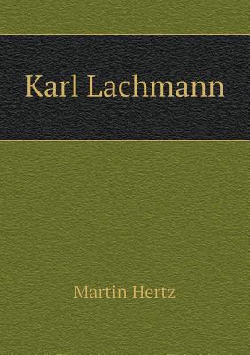 Karl Lachmann [German] 5519136513 Book Cover