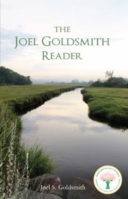 The Joel Goldsmith Reader 1939542669 Book Cover