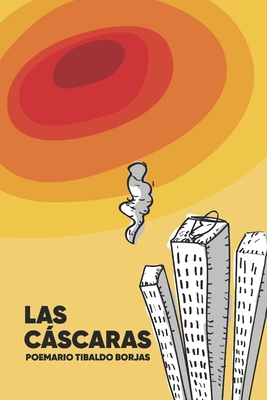 Las Cáscaras [Spanish] B09Q12DXJW Book Cover