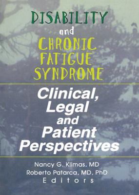 Disability and Chronic Fatigue Syndrome: Clinic... 0789003937 Book Cover