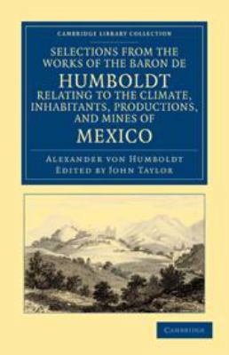 Selections from the Works of the Baron de Humbo... 1139060651 Book Cover