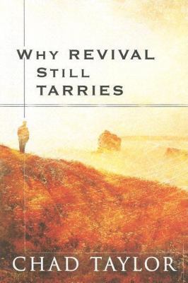 Why Revival still Tarries 0768422752 Book Cover