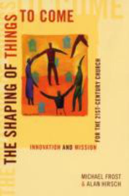 Shaping of Things to Come Innovation 1876825871 Book Cover