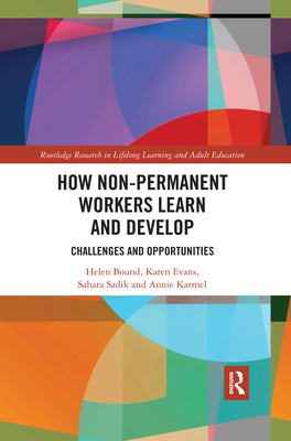 How Non-Permanent Workers Learn and Develop: Ch... 0367484099 Book Cover