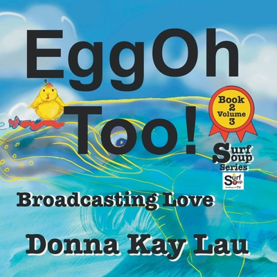 EggOh Too!: Broadcasting Love Book 2 Volume 3 [Large Print] 1956022392 Book Cover