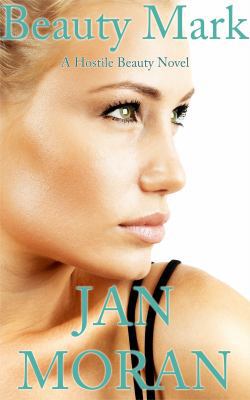 Beauty Mark (A Love, California Series Novel, B... 1942073003 Book Cover