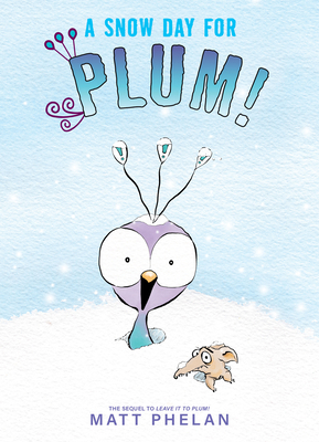 A Snow Day for Plum! 0063079208 Book Cover