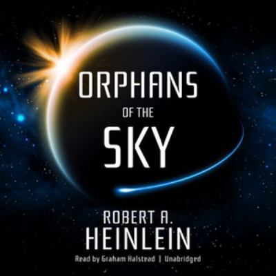 Orphans of the Sky 1538427877 Book Cover