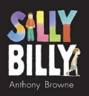 Silly Billy 1406305766 Book Cover