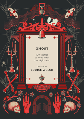 Ghost: 100 Stories to Read with the Lights On (... 1800249675 Book Cover
