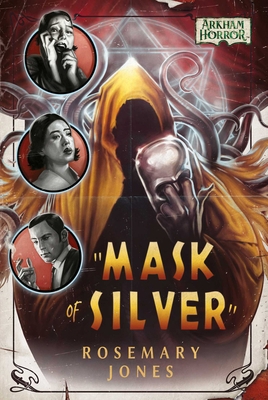 Mask of Silver: An Arkham Horror Novel 1839080159 Book Cover