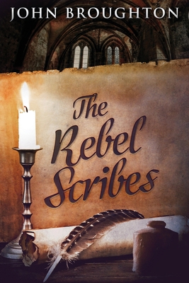 The Rebel Scribes [Large Print] 4867474584 Book Cover