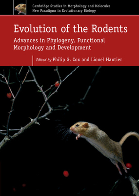 Evolution of the Rodents: Volume 5: Advances in... 1107044332 Book Cover