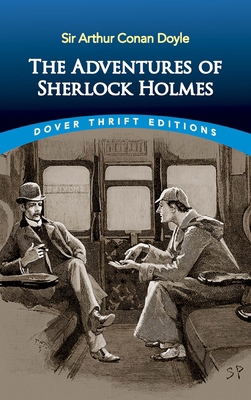 The Adventures of Sherlock Holmes 0486474917 Book Cover