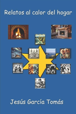 Relatos al calor del hogar [Spanish] B0DSTW5ZVN Book Cover