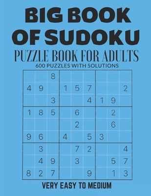 Big Book of Sudoku: Sudoku Puzzle Book For Adul... B093B2L7HL Book Cover