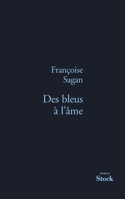 Des Bleus A L AME [French] 2234063574 Book Cover