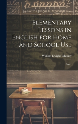 Elementary Lessons in English for Home and Scho... 1019805919 Book Cover