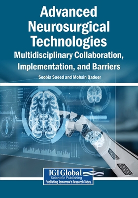 Advanced Neurosurgical Technologies: Multidisci... B0GHR9MGGQ Book Cover