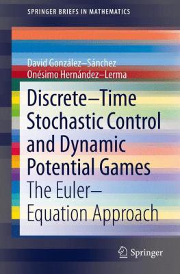 Discrete-Time Stochastic Control and Dynamic Po... 3319010581 Book Cover