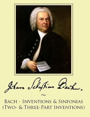 Bach - Inventions & Sinfonias (Two- & Three-Par... 1500148113 Book Cover