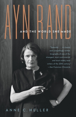 Ayn Rand and the World She Made 1400078938 Book Cover