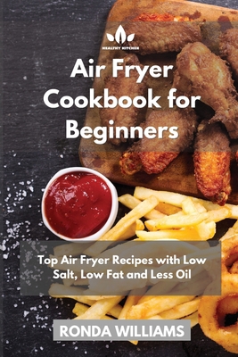 Air Fryer Cookbook for Beginners: Top Air Fryer... 1801880786 Book Cover