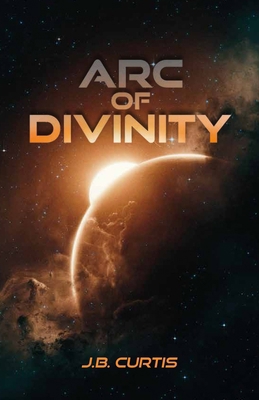 Arc of Divinity B0DZVMVJB7 Book Cover