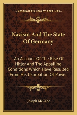 Nazism And The State Of Germany: An Account Of ... 1163135364 Book Cover