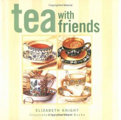 Tea With Friends 1580170501 Book Cover