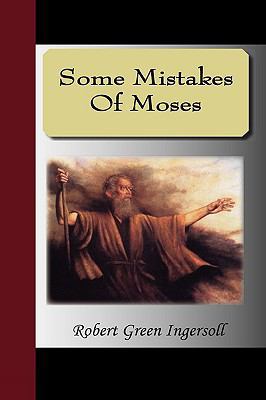 Some Mistakes of Moses 1595474994 Book Cover