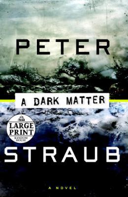 A Dark Matter [Large Print] 0375728384 Book Cover