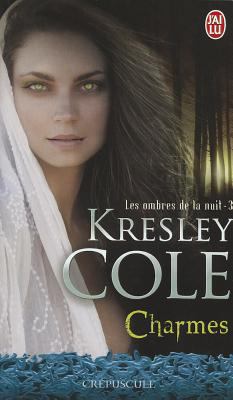 Les Ombres de La Nuit - 3 - Charmes [French] 229002449X Book Cover