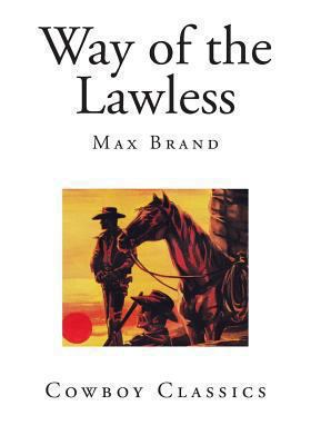 Way of the Lawless 1494700174 Book Cover